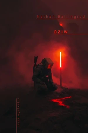 Dziw - Nathan Ballingrud - książka