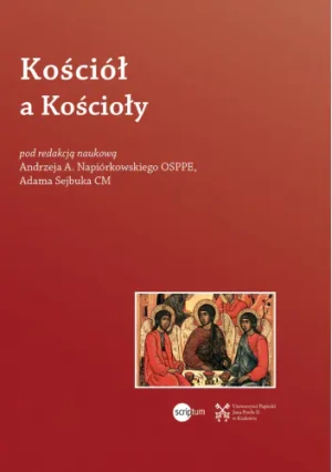 Kościół a Kościoły - Adam Sejbuk CM - książka
