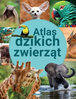 Atlas dzikich zwierząt - praca zbiorowa - książka