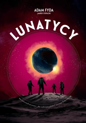 Lunatycy - Adam Fyda, Marek Ospalski, Jerzy Żuławski - książka