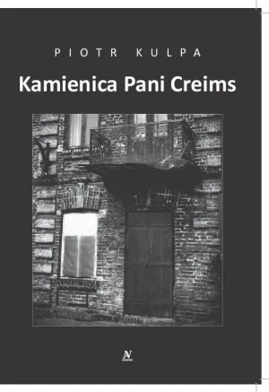 Kamienica Pani Creims - Piotr Kulpa - książka
