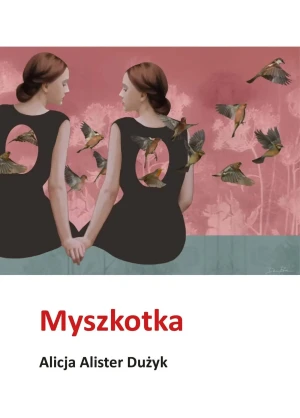 Myszkotka - Alicja Alister Dużyk - książka