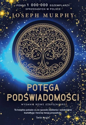 Potęga podświadomości (edycja kolekcjonerska) - Joseph Murphy - książka