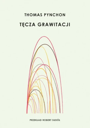 Tęcza grawitacji - Thomas Pynchon - książka