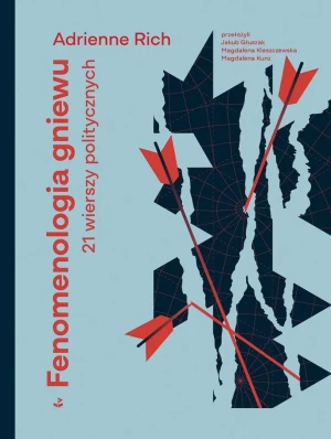 Fenomenologia gniewu. 21 wierszy politycznych - Adrienne Rich - książka