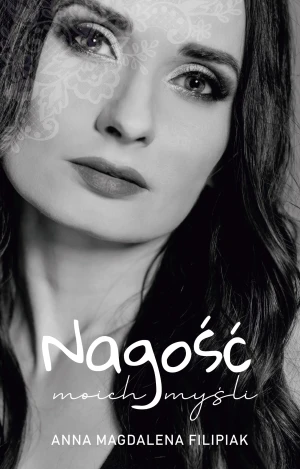Nagość moich myśli - Anna Magdalena Filipiak - książka
