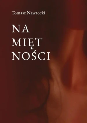 Namiętności - Tomasz Nawrocki - książka