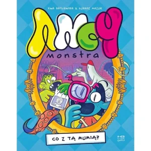 Ancymonstra. Część 1. Co z tą mumią? - Łukasz Mazur - książka
