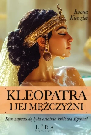 Kleopatra i jej mężczyźni - Iwona Kienzler - książka