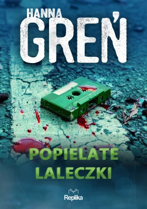 Popielate laleczki. W trójkącie beskidzkim. Tom 5 - Hanna Greń - książka