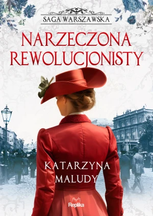 Narzeczona rewolucjonisty - Katarzyna Maludy - książka