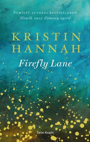 Firefly Lane - Kristin Hannah - książka