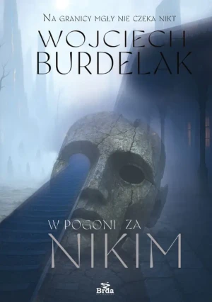 W pogoni za nikim - Burdelak Wojciech - książka