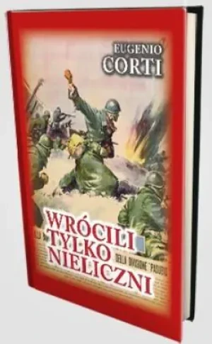 Wrócili tylko nieliczni - Eugenio Corti - książka