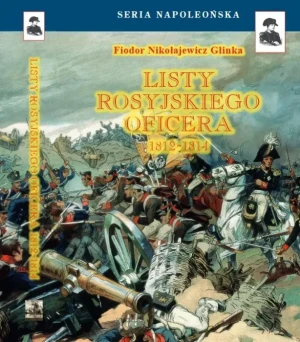 Listy rosyjskiego oficera o Polsce TW - Fiodor Nikołajewicz Glinka - książka