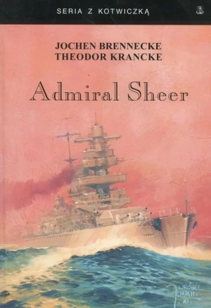 Admiral Sheer. Krążownik dwóch oceanów w.3 - Theodor Krancke - książka