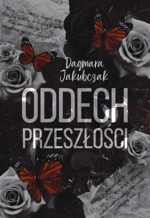 Oddech przeszłości - Dagmara Jakubczak - książka