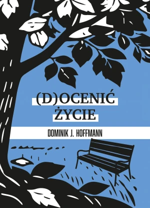 (D)ocenić życie - Dominik Hoffmann - książka