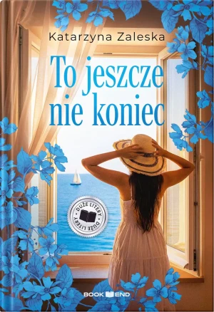 To jeszcze nie koniec. Duże Litery - Katarzyna Zaleska - książka