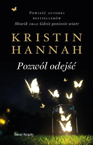 Pozwól odejść - Kristin Hannah - książka