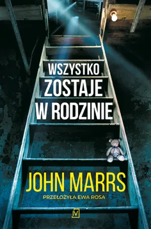 Wszystko zostaje w rodzinie - John Marrs - książka