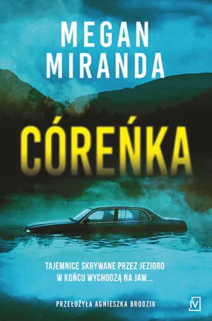 Córeńka - Megan Miranda - książka