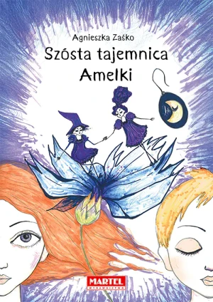 Szósta tajemnica Amelki - Agnieszka Zaśko - książka