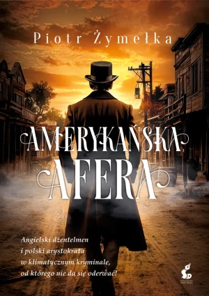 Amerykańska afera - Piotr Żymełka - książka
