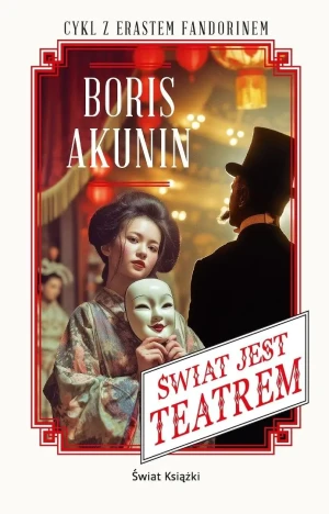 Świat jest teatrem - Boris Akunin - książka