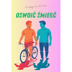 Oswoić Śmierć - Grzegorz Glinka - książka