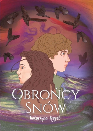 Obrońcy snów - Katarzyna Rygiel - książka