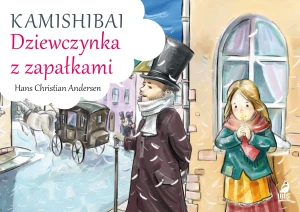 Dziewczynka z zapałkami. Kamishibai - Hans Christian Andersen - książka