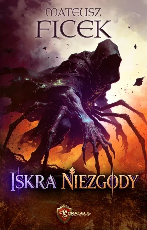 Iskra niezgody - Mateusz Ficek - książka