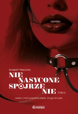 Nienasycone spojrzenie. Gabinet zmysłów. Tom 2 - Scarlett Peacock - książka