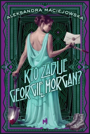 Kto zabije Georgię Morgan? - Aleksandra Maciejowska - książka