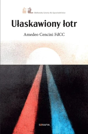 Ułaskawiony łotr - Amedeo Cencini FdCC - książka