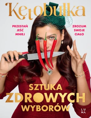 Sztuka zdrowych wyborów - Solvita Kalugina-Bułka - książka