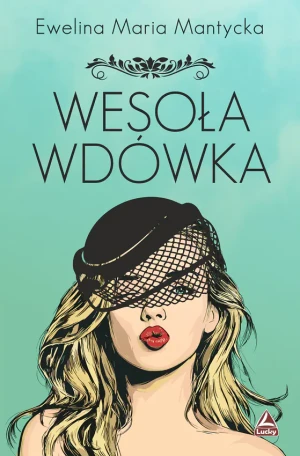Wesoła wdówka - Ewelina Maria Mantycka - książka