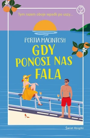 Gdy ponosi nas fala - Portia MacIntosh - książka