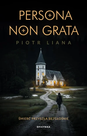 Persona non grata - Liana Piotr - książka