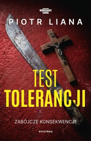 Test tolerancji - Liana Piotr - książka