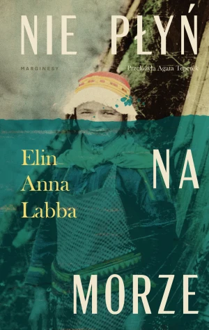 Nie płyń na morze - Elin Anna Labba - książka