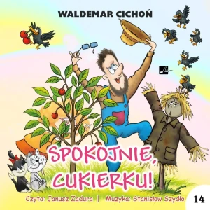 CD MP3 Spokojnie, Cukierku! - Waldemar Cichoń - książka