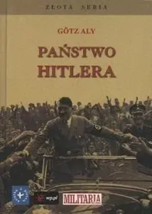 Państwo Hitlera BR - Gotz Aly - książka
