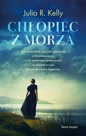 Chłopiec z morza - Julia R. Kelly - książka