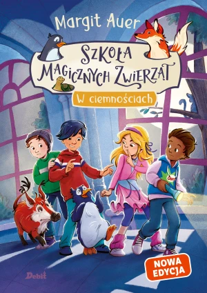 W ciemnościach. Szkoła magicznych zwierząt. Tom 3 - Margit Auer - książka
