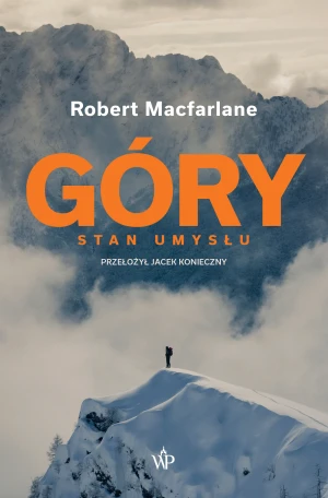 Góry. Stan umysłu - Robert Macfarlane - książka