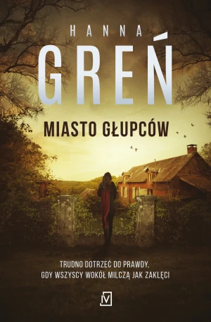Miasto głupców - Hanna Greń - książka