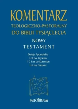 Komentarz teologiczno pastoralny do Biblii Tysiąclecia Nowy Testament Tom 2 - praca zbiorowa - książka