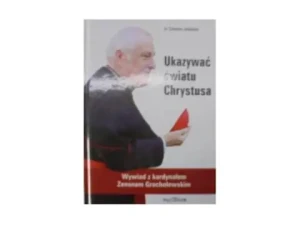 Ukazywać światu Chrystusa - Jaśkiewicz Sylwester Ks - Jaśkiewicz Sylwester Ks - książka